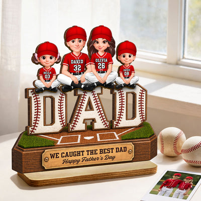 Baseball DAD We Caught The Best Dad - Personalized 2-Layered Wooden Plaque - Father's Day Gift For Dad