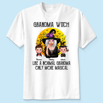 Grandma Witch Like Normal Grandma More Magical Halloween Personalized Shirt