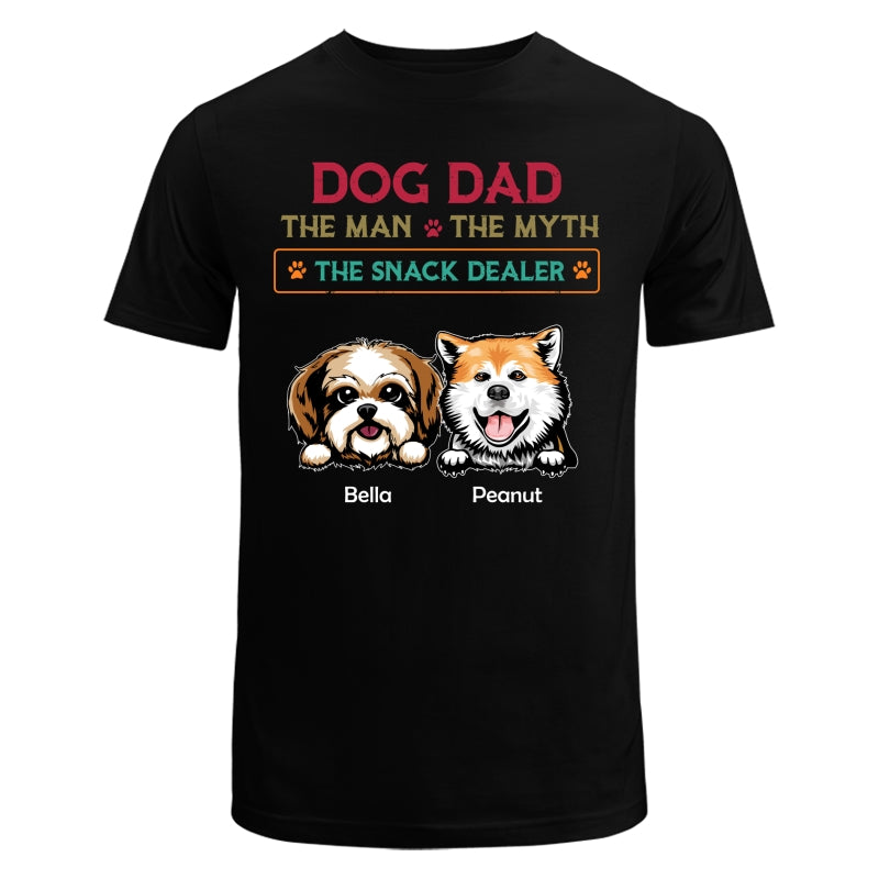 Dog Dad The Man The Myth The Snack Dealer Personalized Shirt