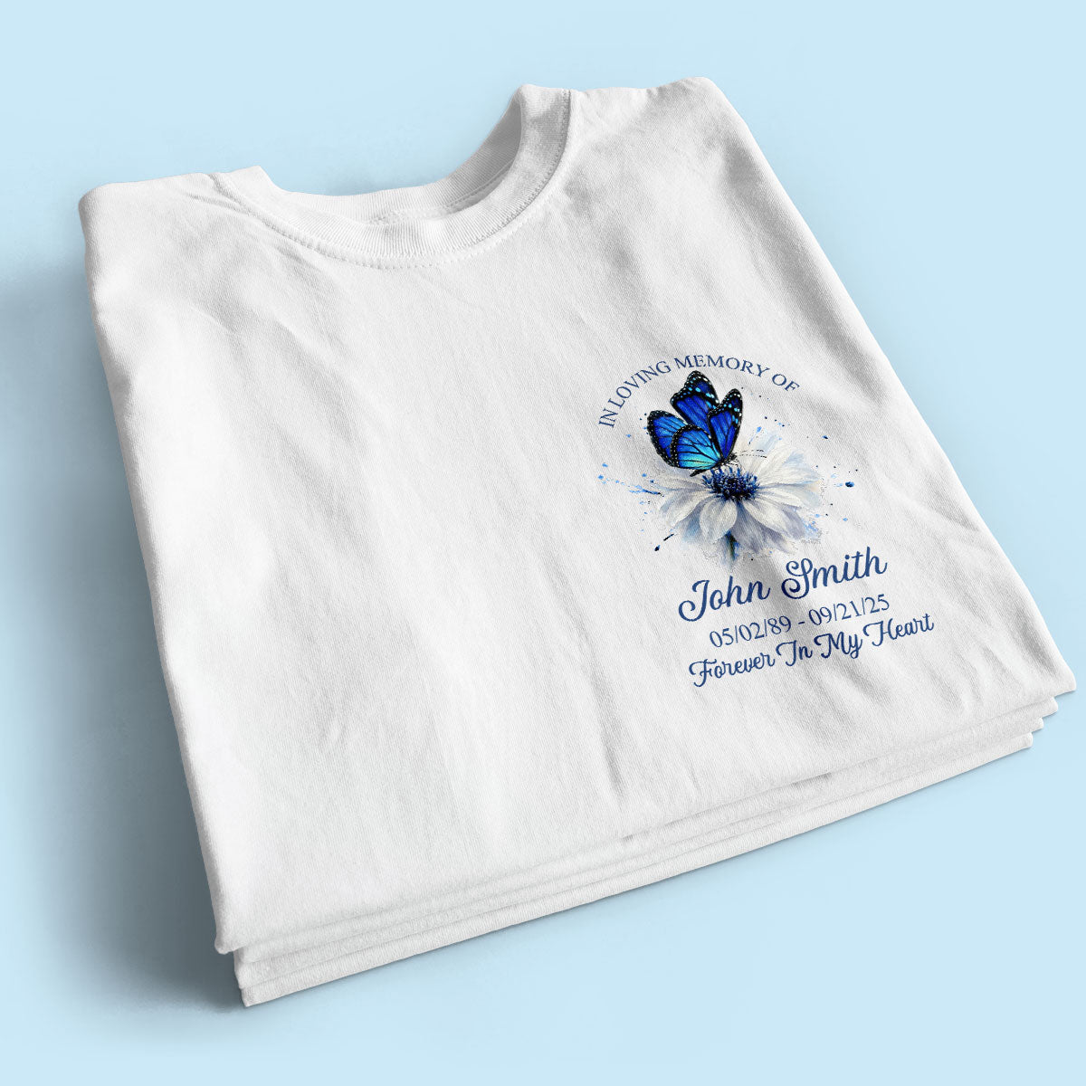 Memorial Butterfly Forever In My Heart - Personalized Shirt - Remembrance Gift