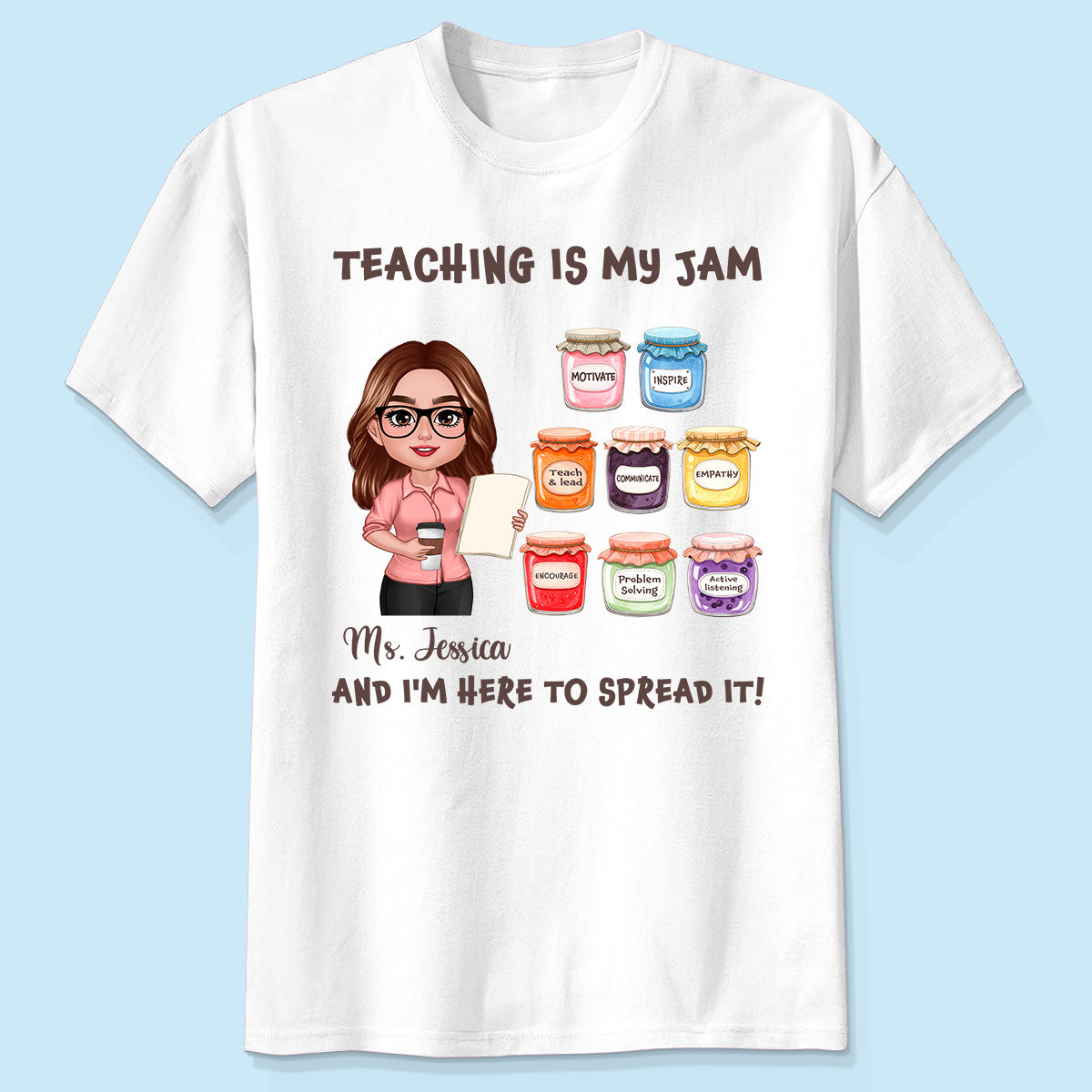 Teacher Teaching Is My Jam Personalized Shirt