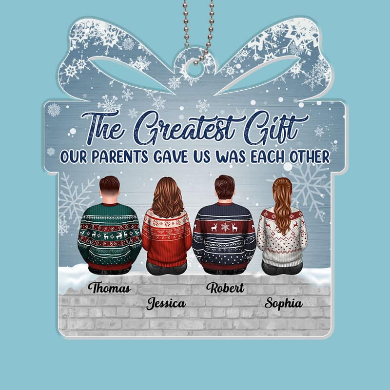 The Greatest Gift Sisters Brothers Christmas Personalized Acrylic Ornament