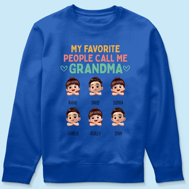 My Favorite People Call Me Grandma - Personalized Shirt - Heartfelt Mother's Day Gift for Grandma, Wife