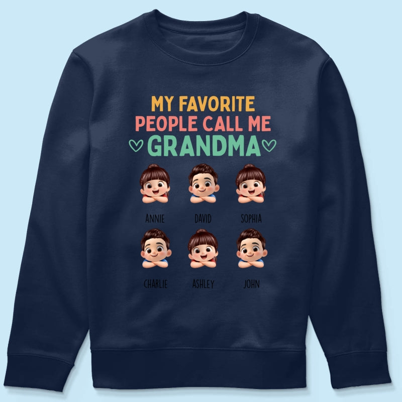 My Favorite People Call Me Grandma - Personalized Shirt - Heartfelt Mother's Day Gift for Grandma, Wife