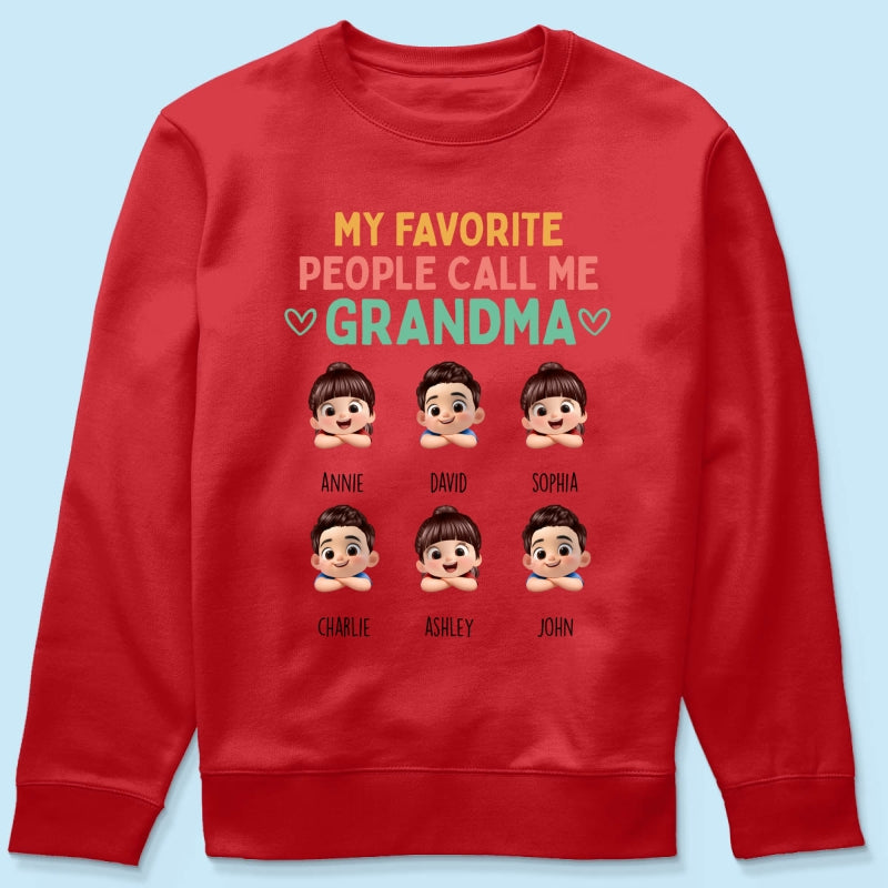 My Favorite People Call Me Grandma - Personalized Shirt - Heartfelt Mother's Day Gift for Grandma, Wife