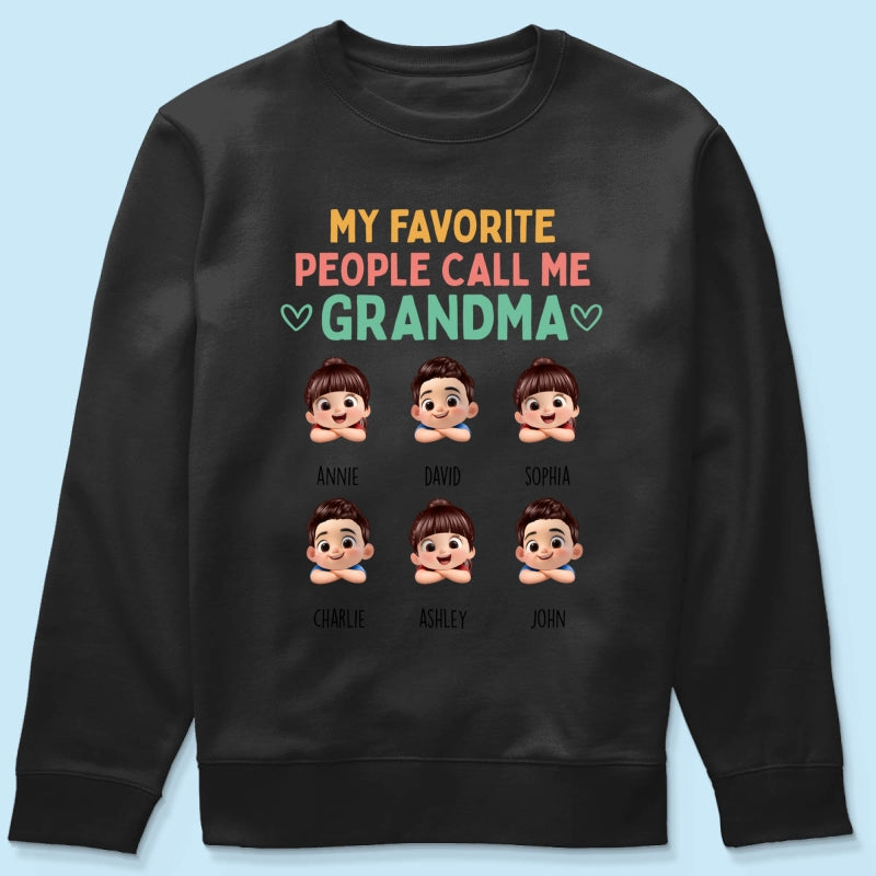 My Favorite People Call Me Grandma - Personalized Shirt - Heartfelt Mother's Day Gift for Grandma, Wife
