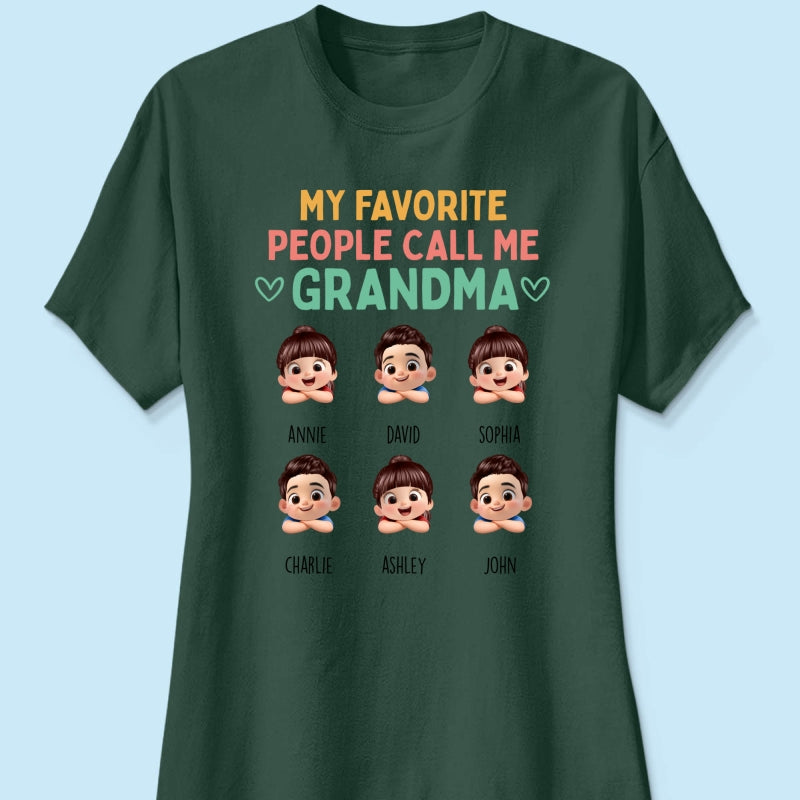 My Favorite People Call Me Grandma - Personalized Shirt - Heartfelt Mother's Day Gift for Grandma, Wife