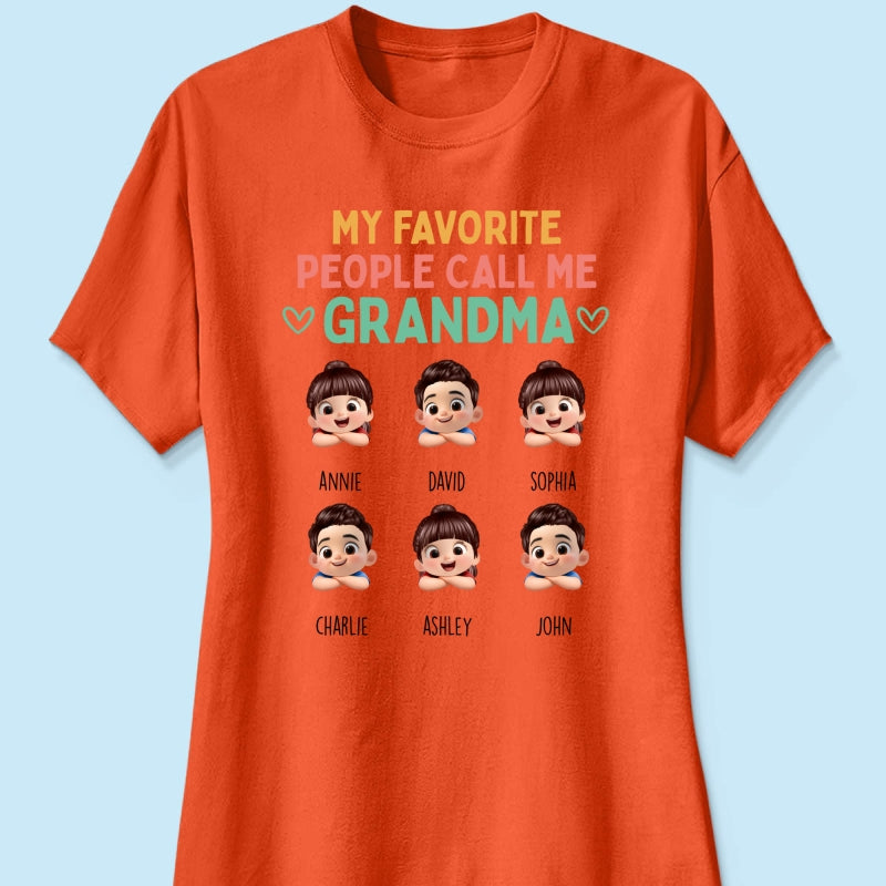My Favorite People Call Me Grandma - Personalized Shirt - Heartfelt Mother's Day Gift for Grandma, Wife