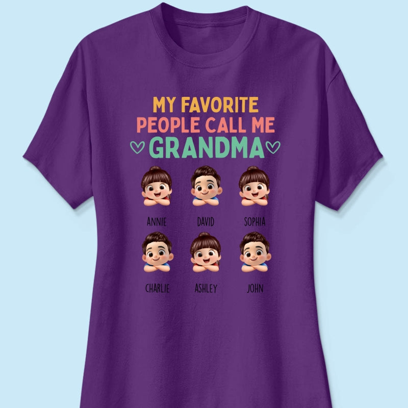 My Favorite People Call Me Grandma - Personalized Shirt - Heartfelt Mother's Day Gift for Grandma, Wife