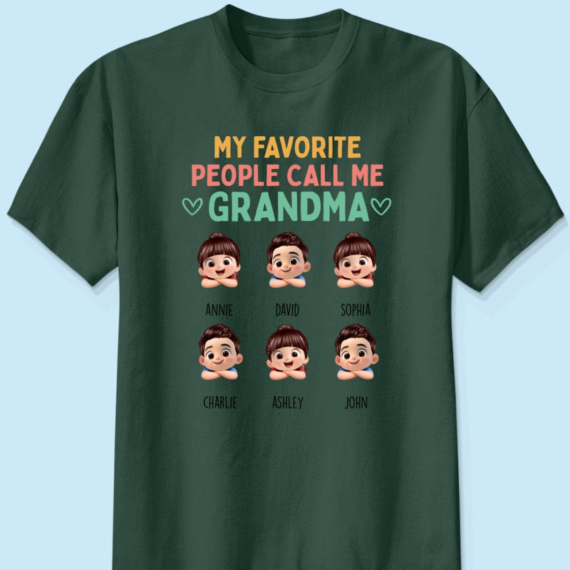 My Favorite People Call Me Grandma - Personalized Shirt - Heartfelt Mother's Day Gift for Grandma, Wife