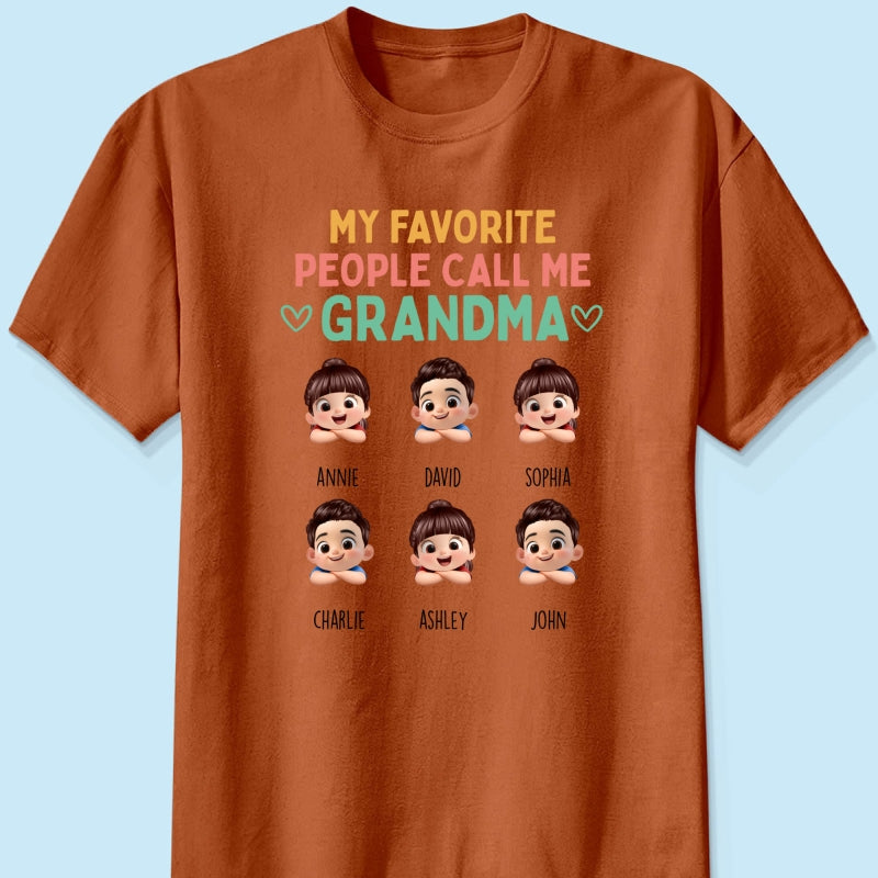 My Favorite People Call Me Grandma - Personalized Shirt - Heartfelt Mother's Day Gift for Grandma, Wife