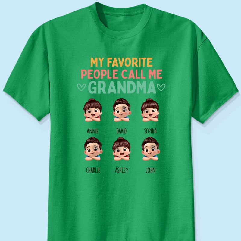 My Favorite People Call Me Grandma - Personalized Shirt - Heartfelt Mother's Day Gift for Grandma, Wife