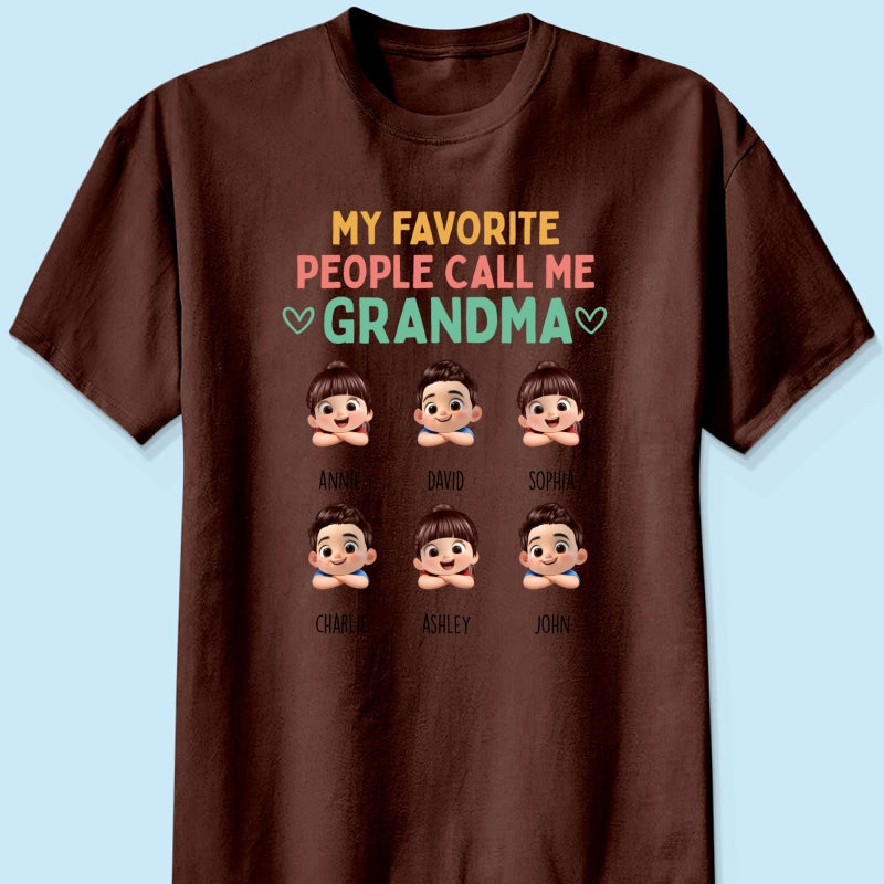My Favorite People Call Me Grandma - Personalized Shirt - Heartfelt Mother's Day Gift for Grandma, Wife