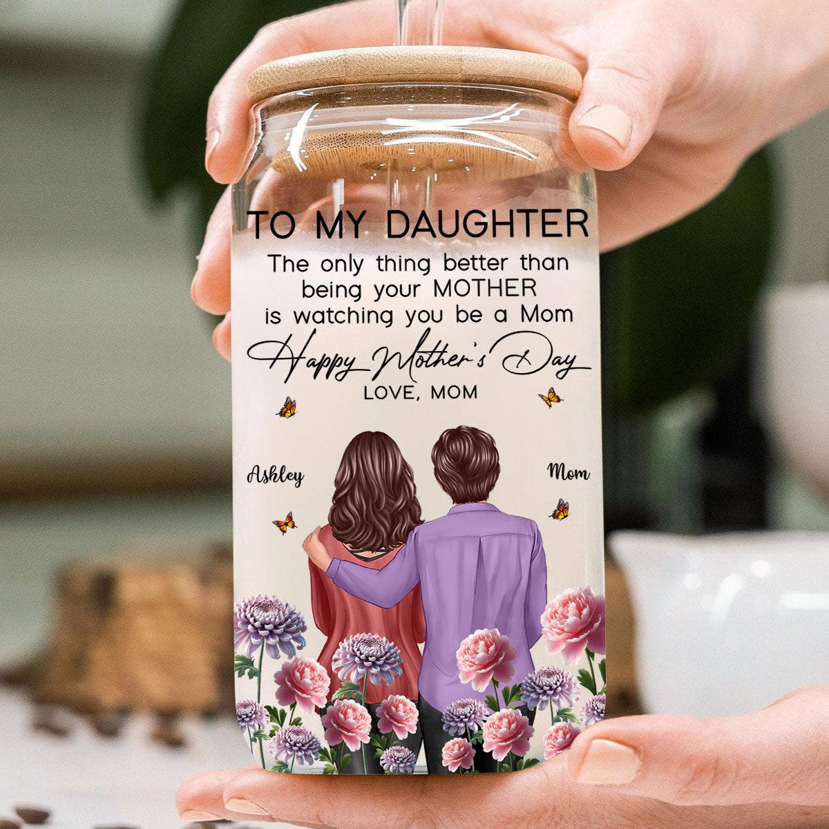 To My Daughter From Mom Happy Mother's Day Birth Flower Personalized Glass Can, Gift For Daughter