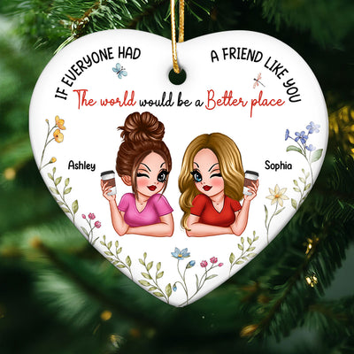 If Everyone Had A Friend Like You Personalized Ceramic Heart Ornament, Christmas Gift For Besties, Best Friends