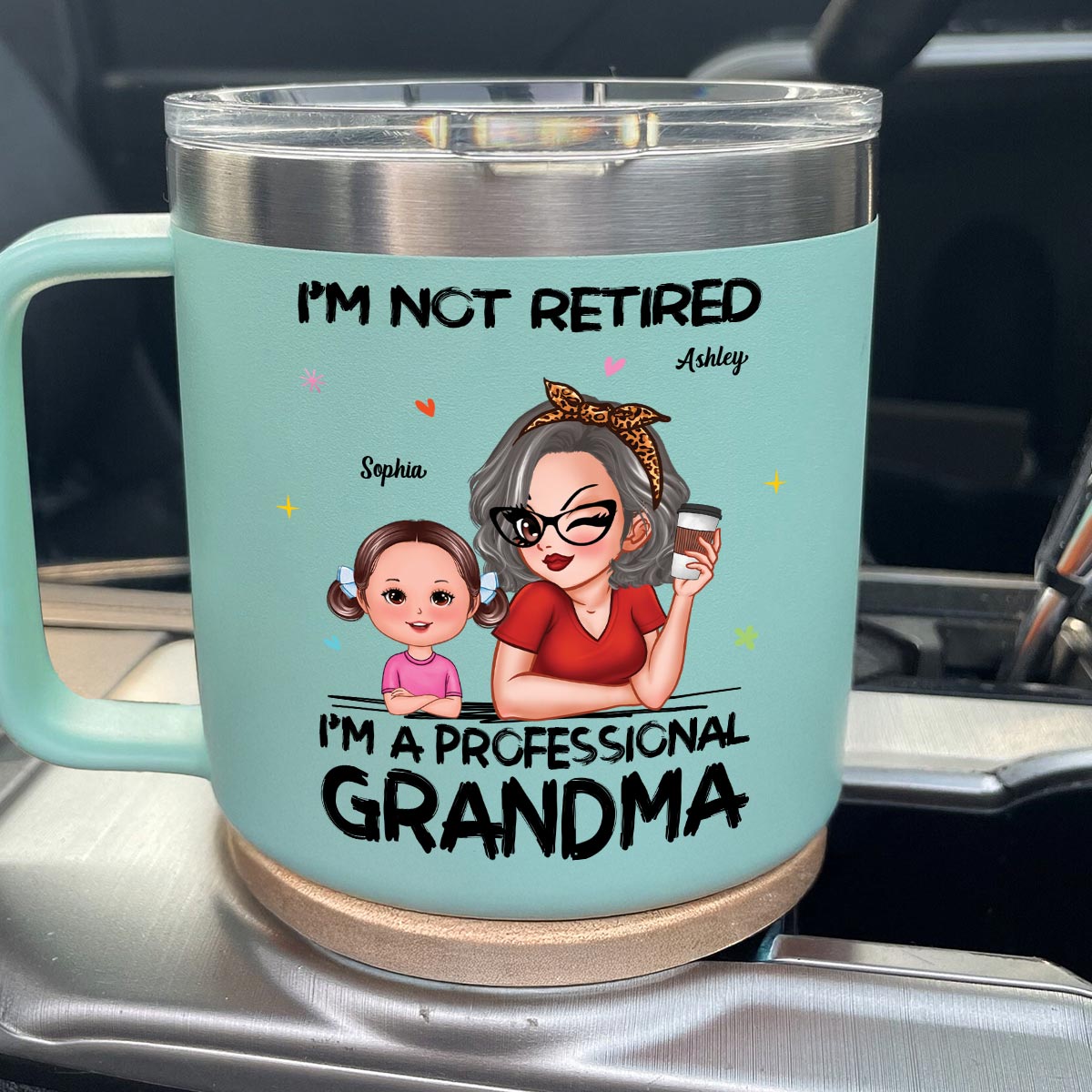 I'm Not Retired I'm A Professional Grandma Of Cute Grandkids Personalized Stainless Tumbler With Handle