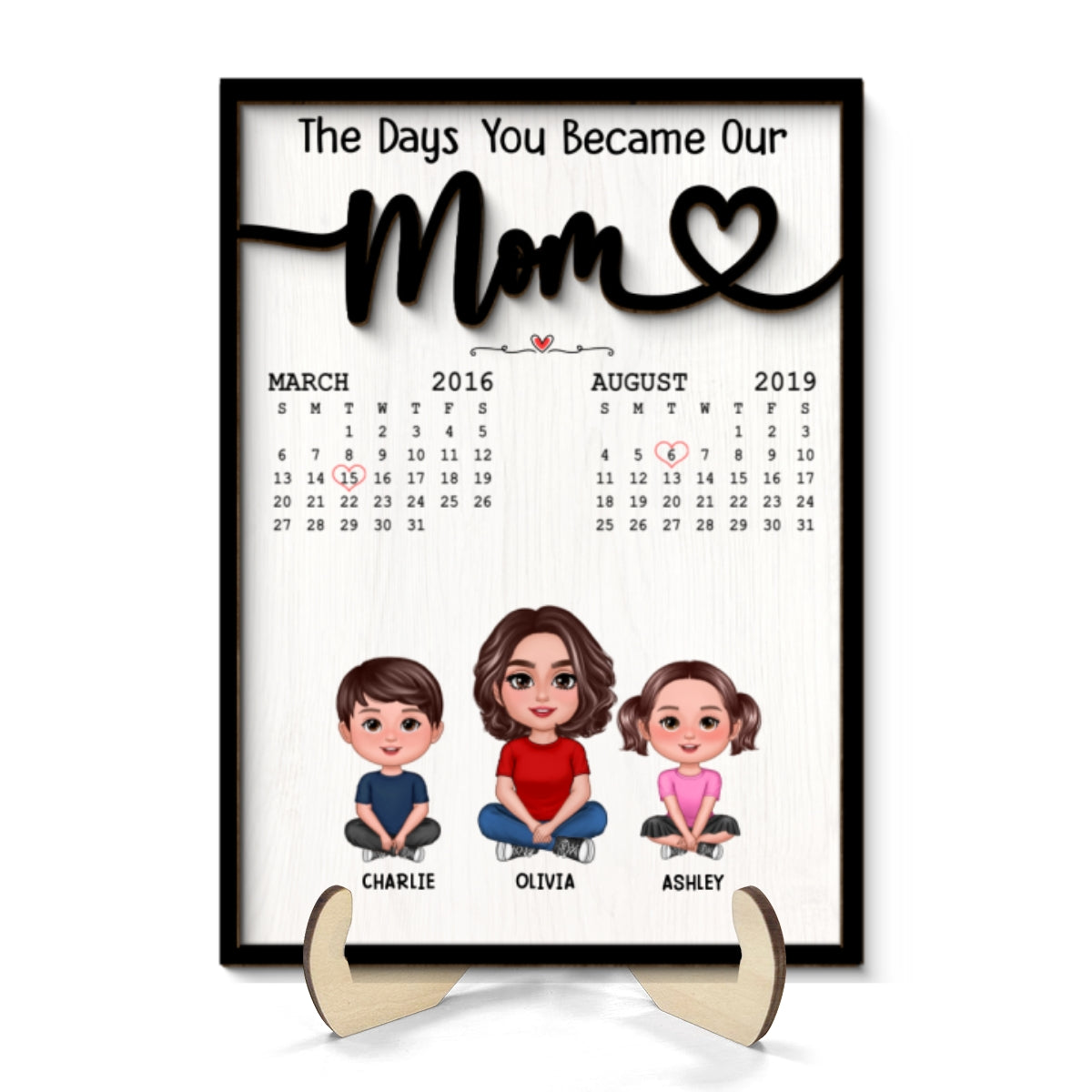 The Day You Became Our Mom Grandma Crossed Legs Birthday Calendar Mother‘s Day Gift Personalized 2-Layer Wooden Plaque