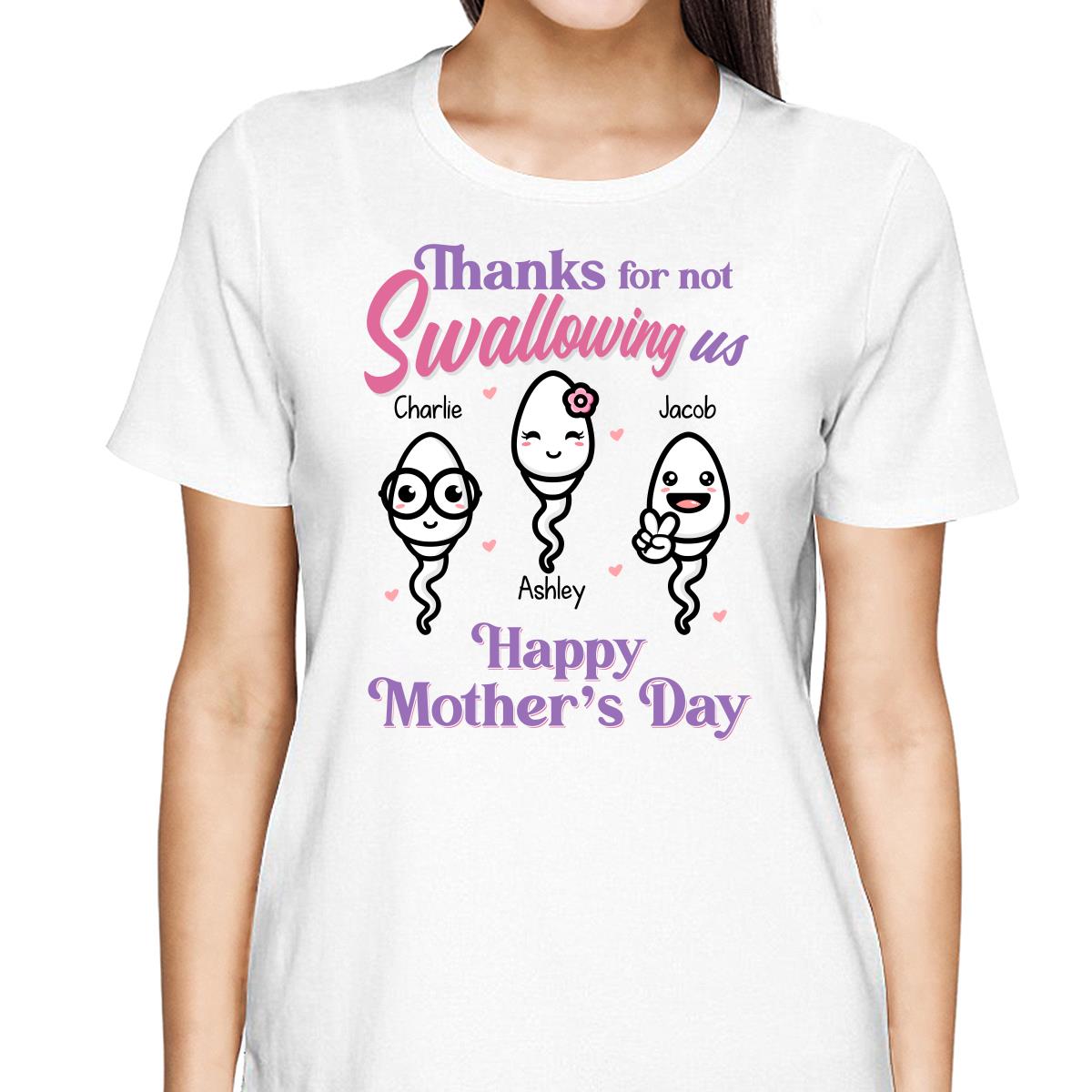 Little Cute Kids Thanks For Not Swallowing Us Happy Mother‘s Day Personalized Shirt