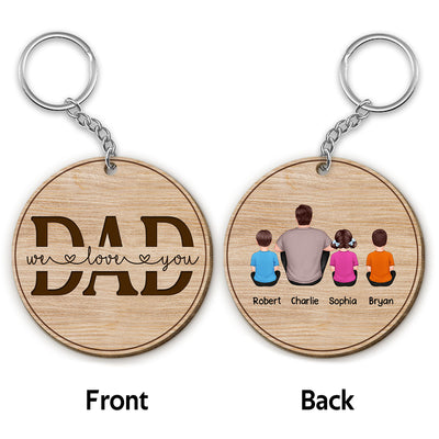 Dad We Love You Back View Sitting Man Kids Dog Cat Personalized Round Wooden Keychain