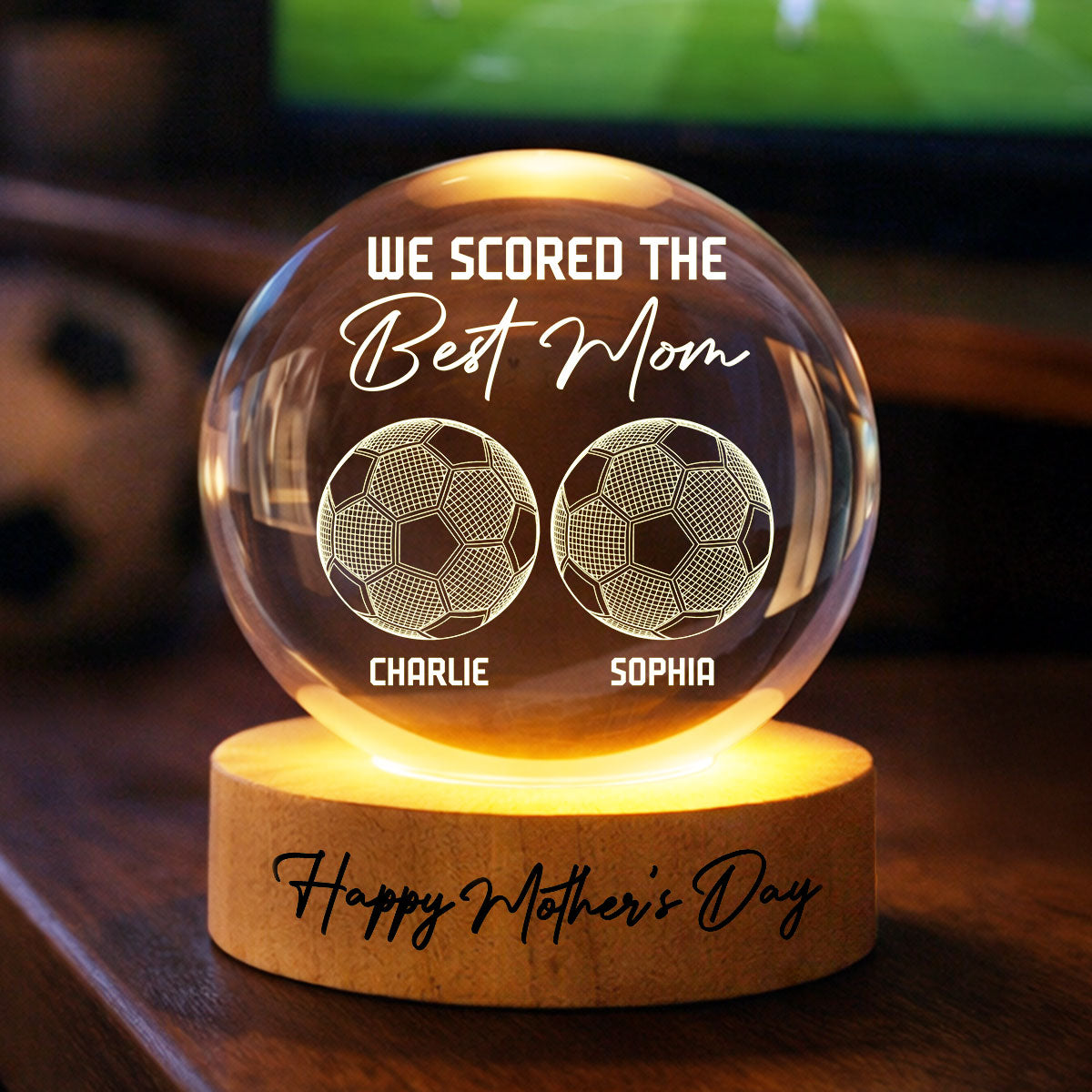 Soccer We Scored The Best Mom Illusion - Personalized Crystal Ball LED Night Light - Mother's Day Gift For Mom, Wife
