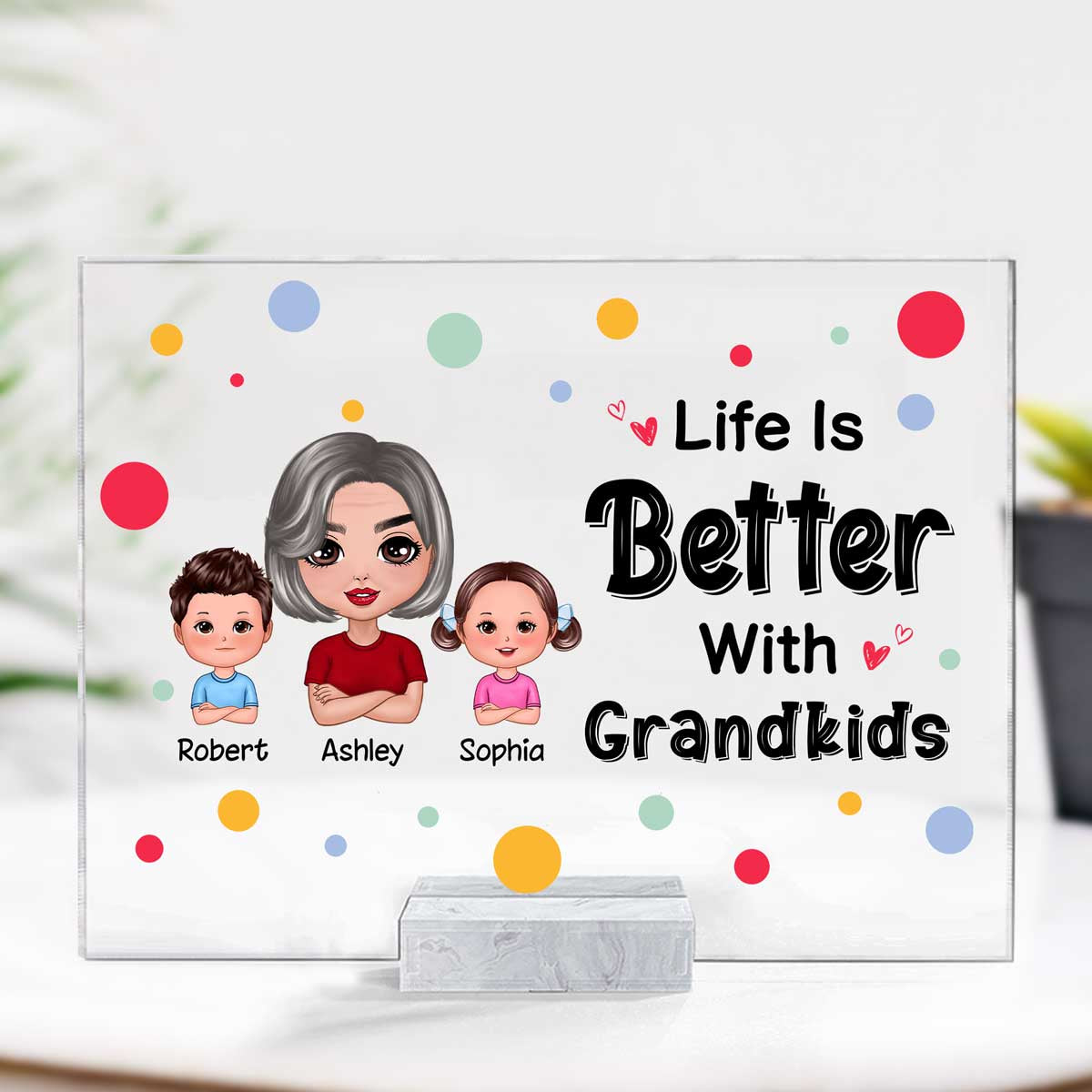 Colorful Polka Dot Pattern Doll And Grandkids Life Is Better With Grandkids Personalized Acrylic Plaque