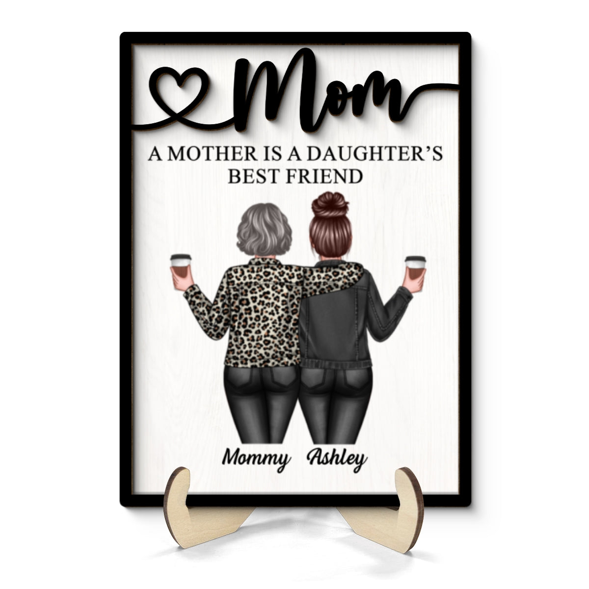 Mom Is Daughter‘s Best Friend Mother’s Day Gift Personalized 2-Layer Wooden Plaque