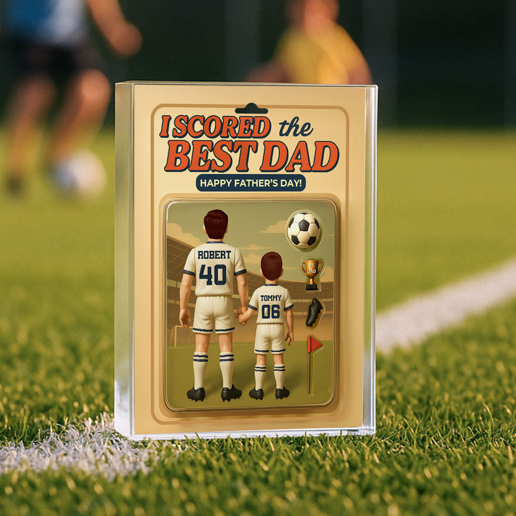 I Scored The Best Dad Soccer Custom Figure Personalized Acrylic Block Plaque, Father's Day Gift for Dad, Gift for Husband