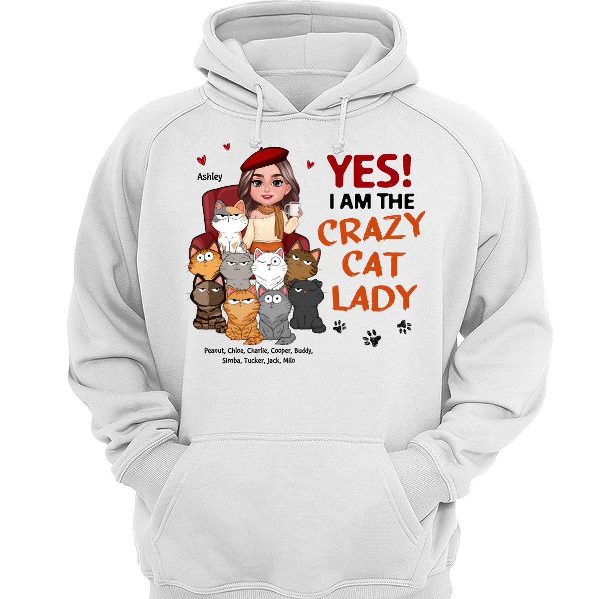 I Am The Crazy Cat Lady Funny Cats Expressions Personalized Shirt