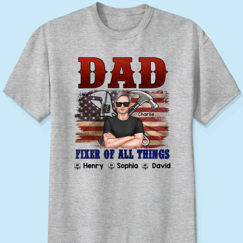 Dad Fixer Of All Things Personalized Shirt