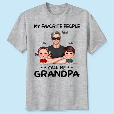 Favorite People Call Me Grandpa Personalized Shirt