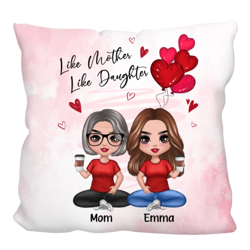 Red Hearts Like Mother Like Daughters Doll Mom And Daughters Sitting Gift For Mom Daughters Personalized Pillow