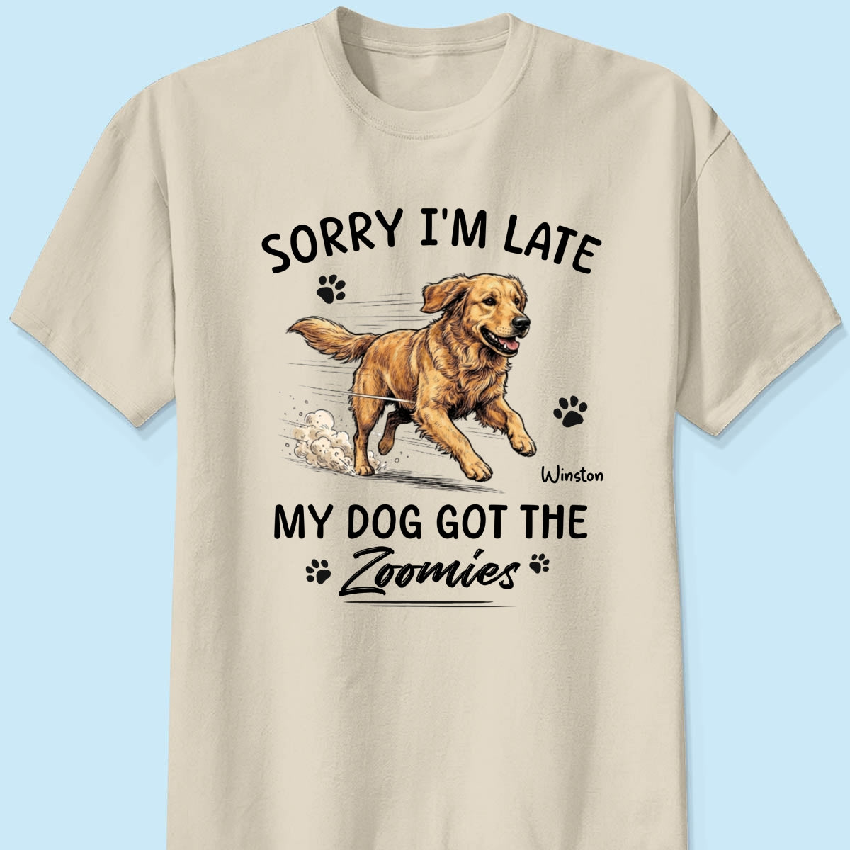 Sorry I'm Late My Dog Got The Zoomies Custom Pet Photo - Personalized Shirt - Funny Gift For Dog Lover