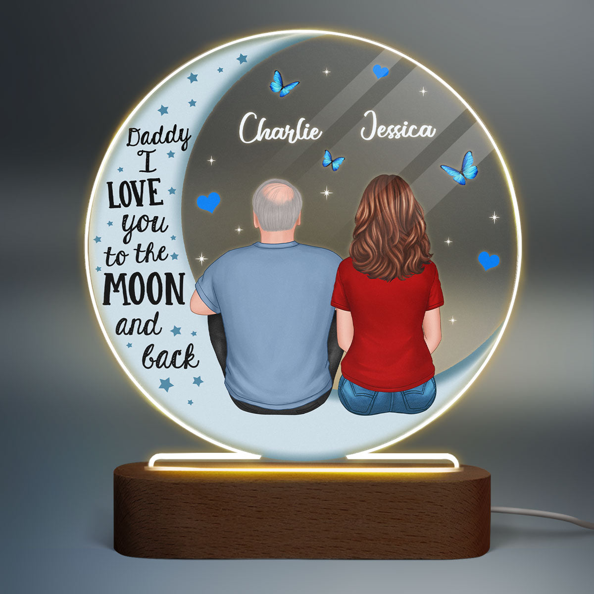 Daddy We Love You To The Moon And Back Personalized Acrylic Circle LED Night Light