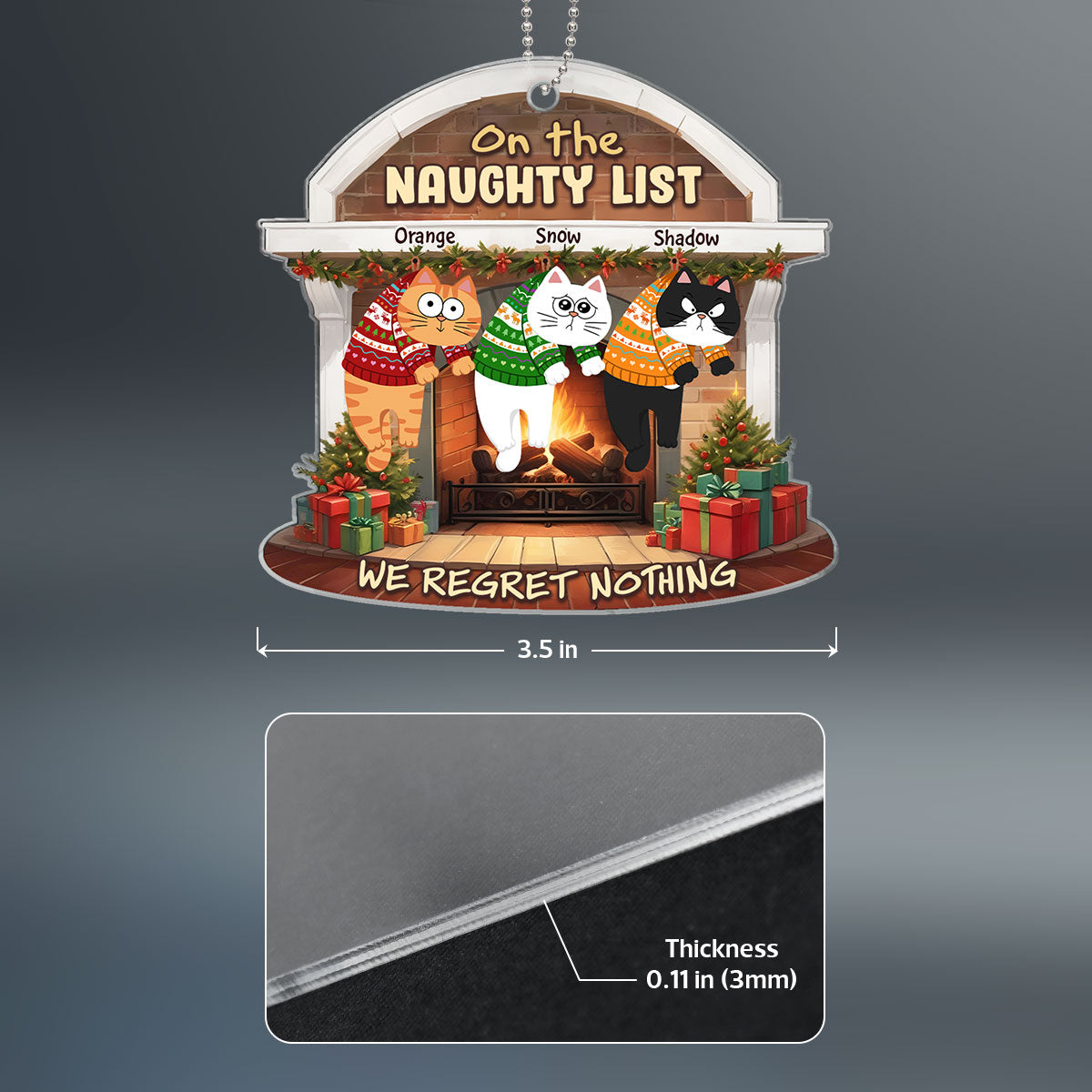 On The Naughty List We Regret Nothing Funny Cat Personalized Acrylic Ornament
