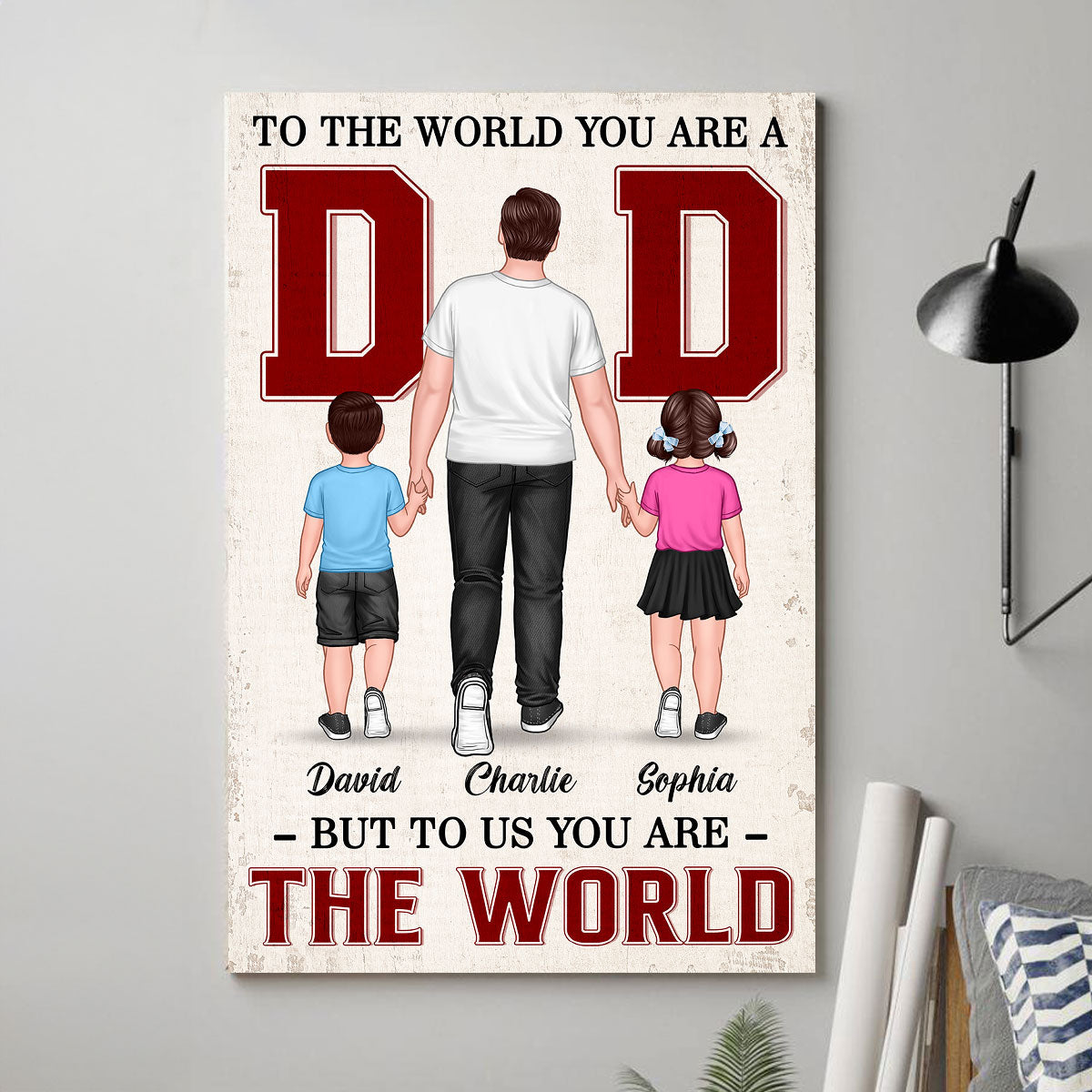 You Are The World Walking Dad Personalized Poster, Father‘s Day Gift For Dad