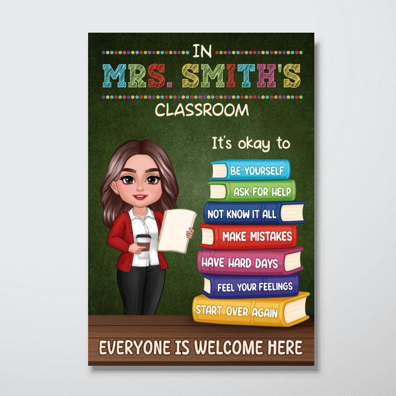Teacher Standing By Stack Of Books In This Classroom It Is Okay To Personalized Poster, Classroom Decor