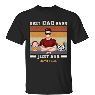 Retro Best Dad Ever Just Ask Kids Dogs Cats Personalized Shirt