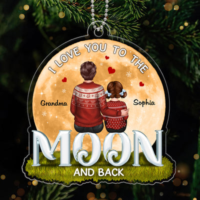 I Love You To The Moon And Back Big Moon Grandma Grandkid Personalized Acrylic Ornament
