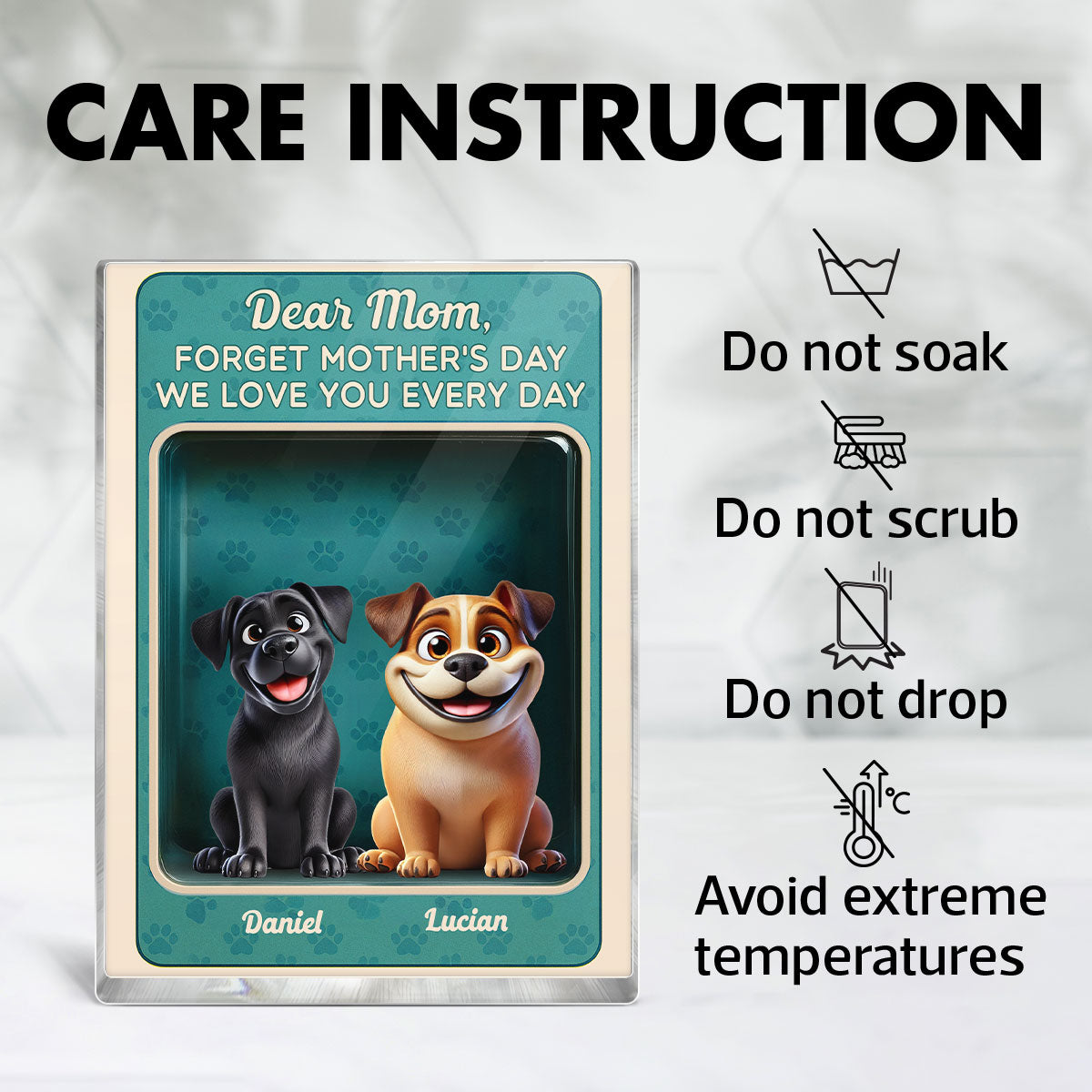 Forget Mother's Day We Love You Every Day Cute Dog Figures Style Personalized Acrylic Block Plaque