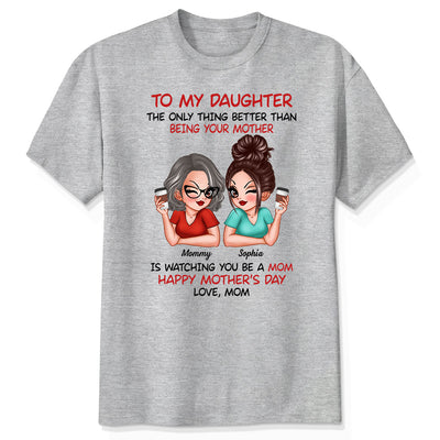 To My Daughter Happy Mother‘s Day Personalized Shirt
