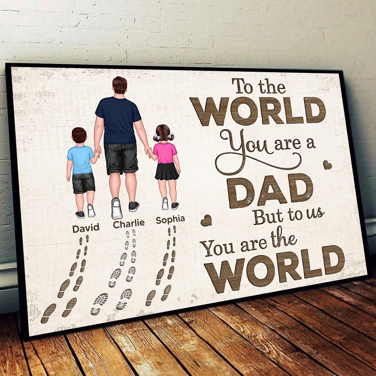 Dad You Are The World Personalized Poster,  Gift For Dad, Husband