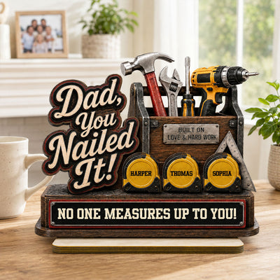 Dad You Nailed It Custom Name 2D Flat - Personalized 2-Layered Wooden Plaque - Father's Day Gift For Dad
