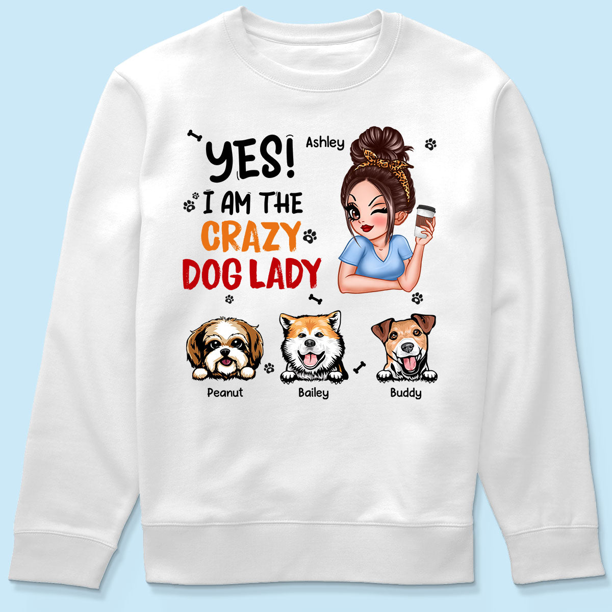 Yes I‘m The Crazy Dog Lady Gift For Dog Mom Personalized Shirt