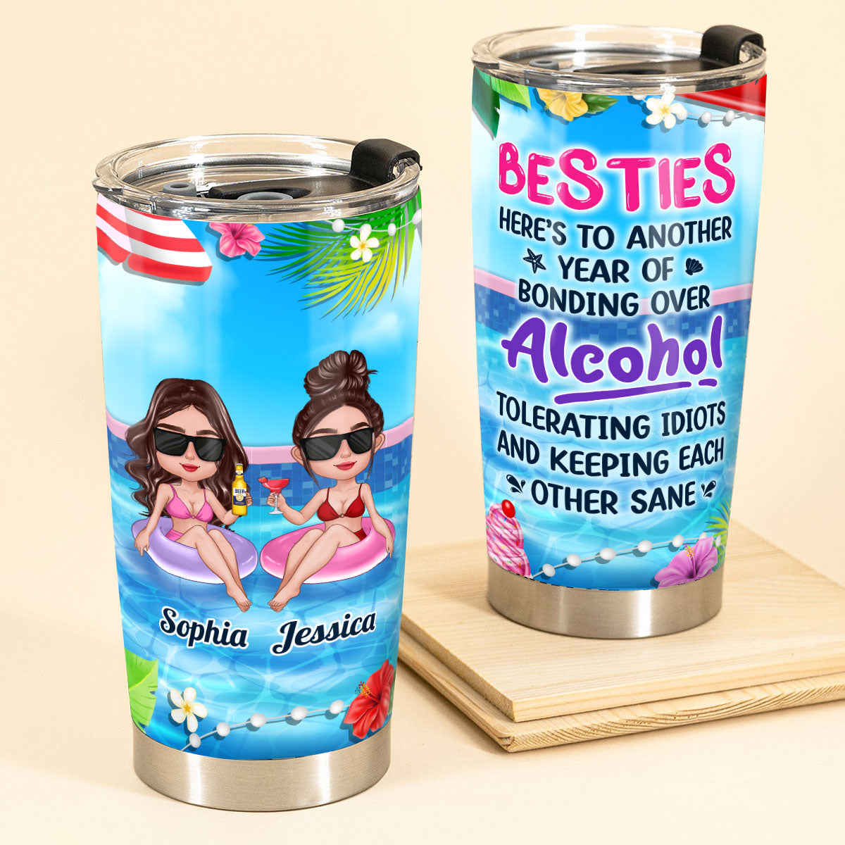 Summer Doll Besties In Pool Here‘s To Another Year Of Bonding Over Alcohol Personalized Tumbler