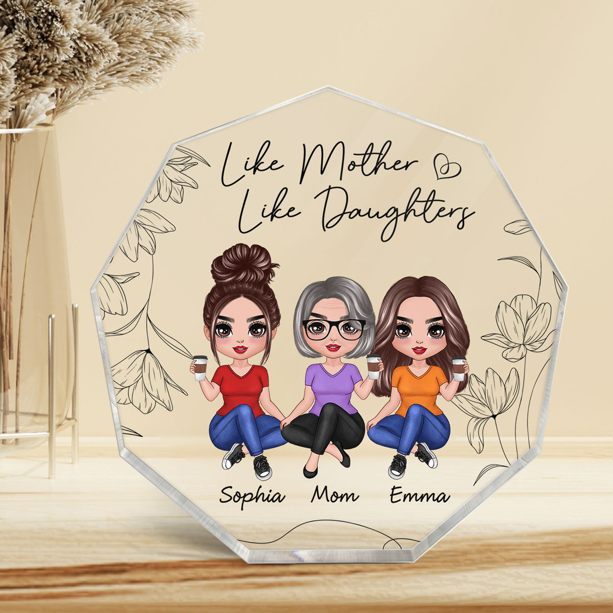 Floral Doll Women Like Mother Like Daughter Personalized Nonagon Acrylic Plaque