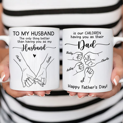 To My Husband Our Children Having You As Their Dad Outline Fist Bumps Personalized Mug