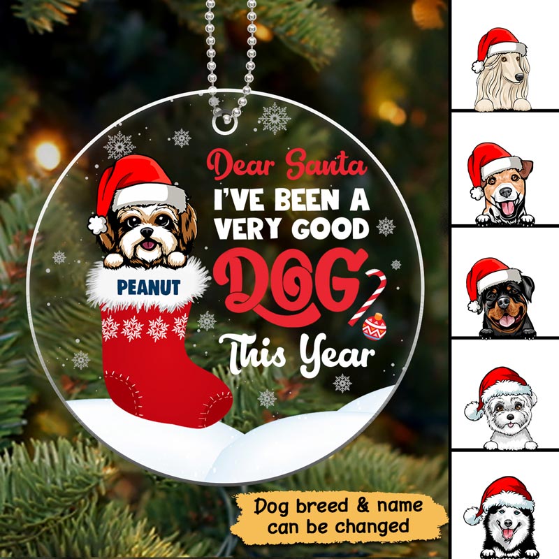 Dear Santa I‘ve Been Good Dog Christmas Personalized Acrylic Ornament