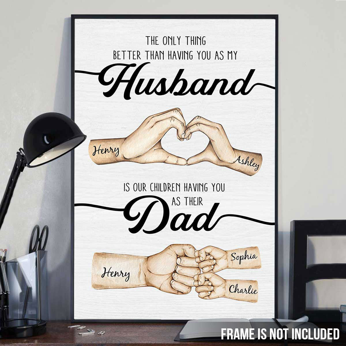 The Only Thing Better Husband Dad Hands - Personalized Poster - Gift For Dad, Gift For Husband, Gift For Grandpa