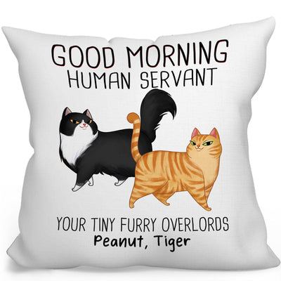 Good Morning Human Servant Cartoon Walking Cat Personalized Pillow