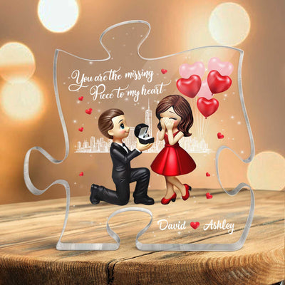 The Missing Piece To My Heart Personalized Puzzle Acrylic Plaque, Marriage Proposal Engagement  Gift For Him, For Her